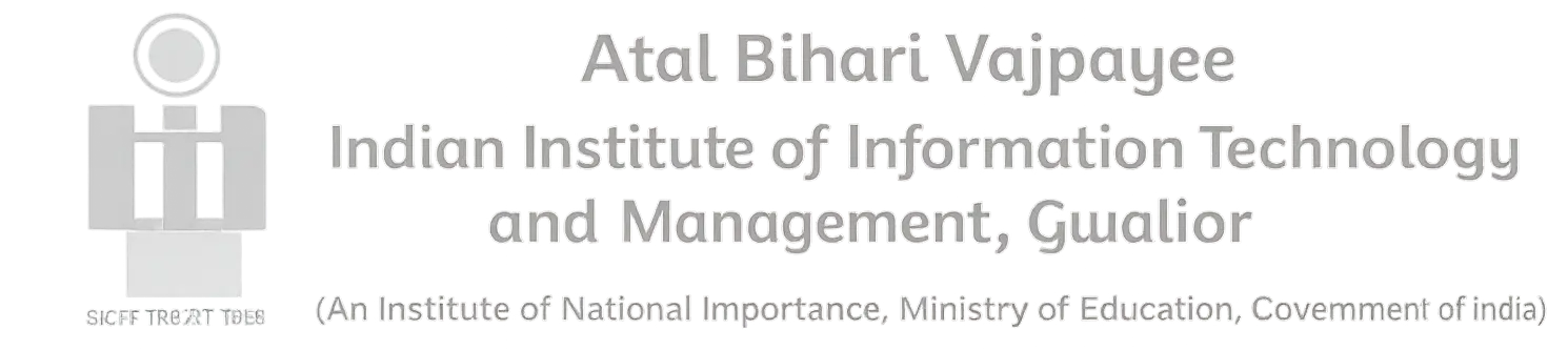 atal bihari vajpayee indian institute of information technology and management gwalior