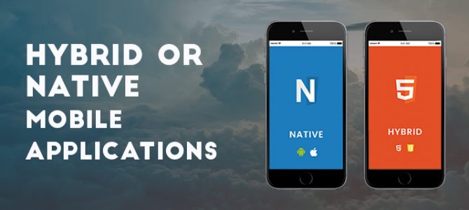 Hybrid or Native Mobile Applications: A Thorough Comparison