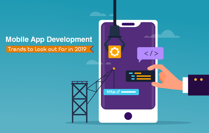 Mobile App Development Trends In 2019