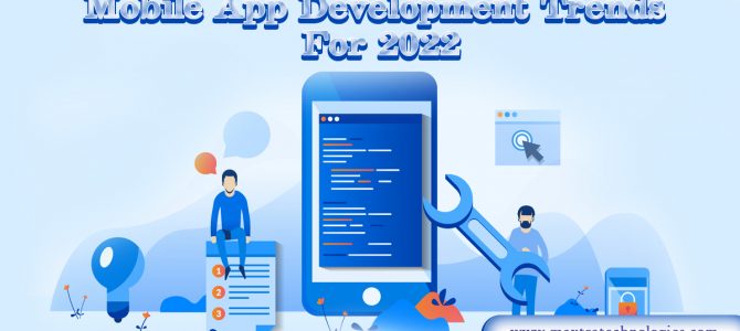 Mobile App Development Trends For 2022