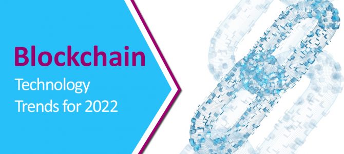 Glimpses of Top 8 Blockchain Technology Trends for 2022