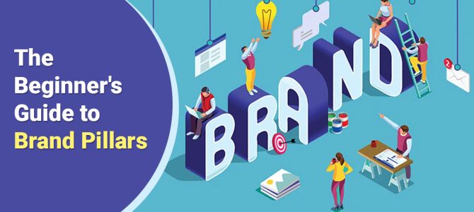 The Beginner’s Guide to Brand Pillars