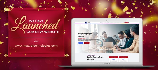 Launch Of Maxtra Technologies’s New Website To Improve User Engagement Launch Of Maxtra Technologies’s New Website To Improve User Engagement