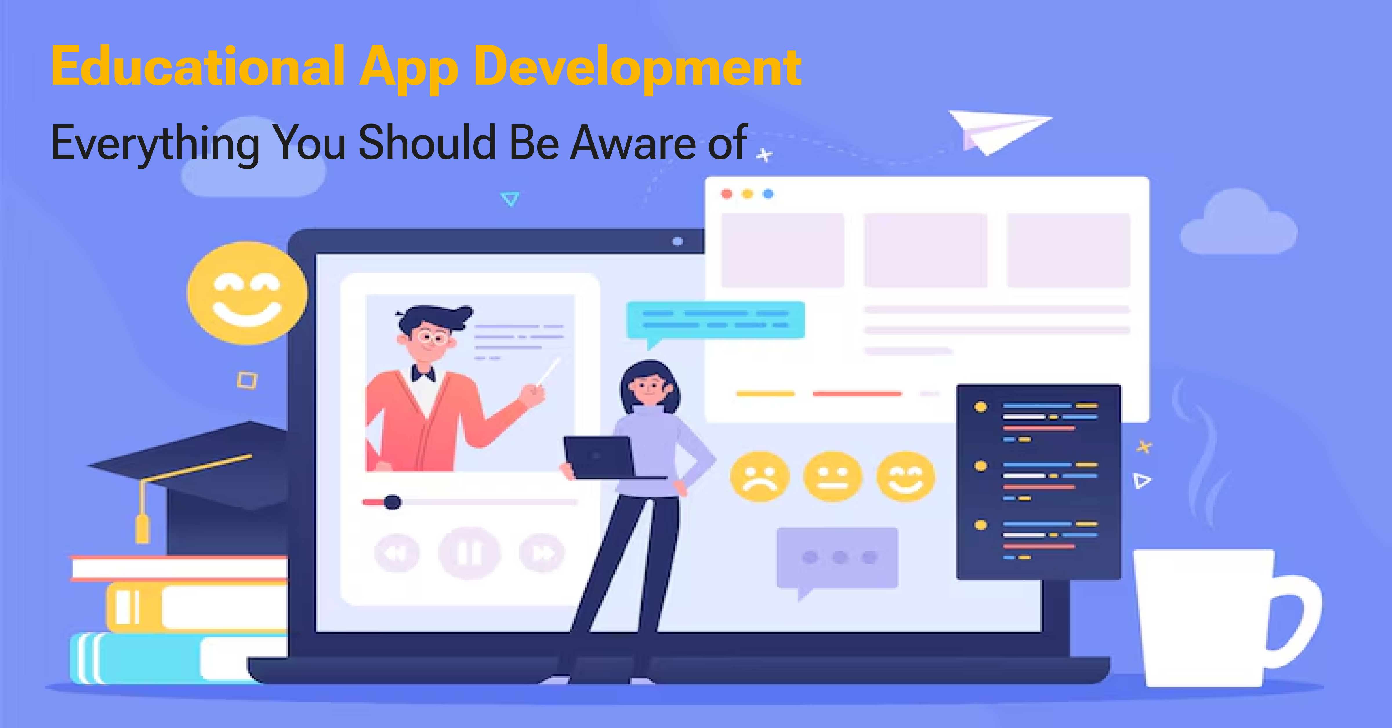 Educational App Development: Key Insights You Need to Know