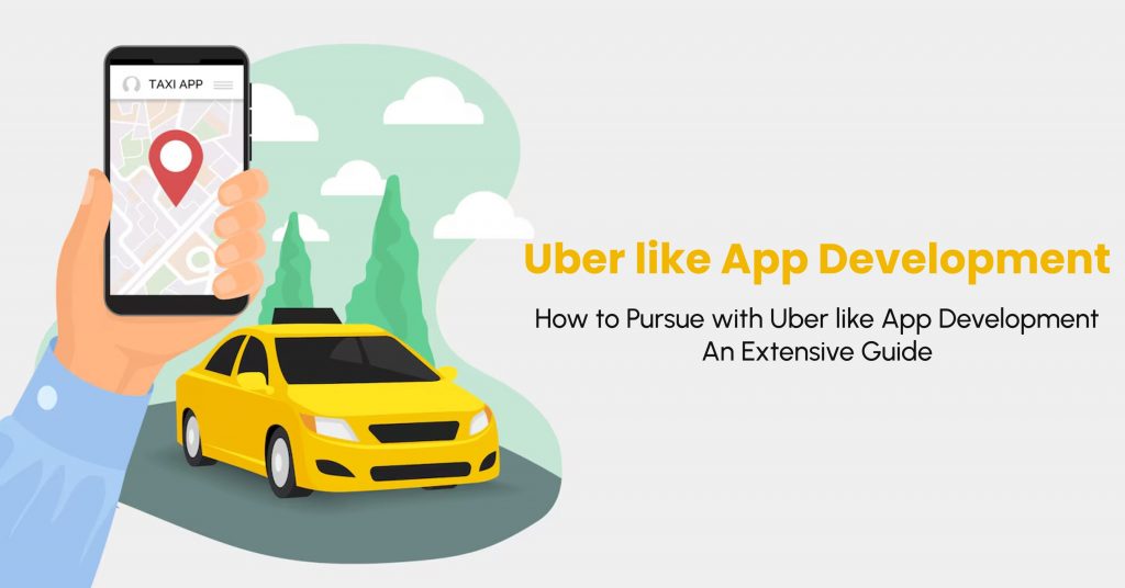 Uber like App Development