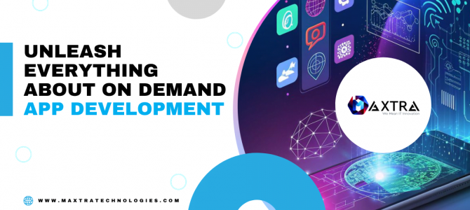 On Demand App Development Company Bringing Smart Ways to Improvise Business On Demand App Development Company Bringing Smart Ways to Improvise Business