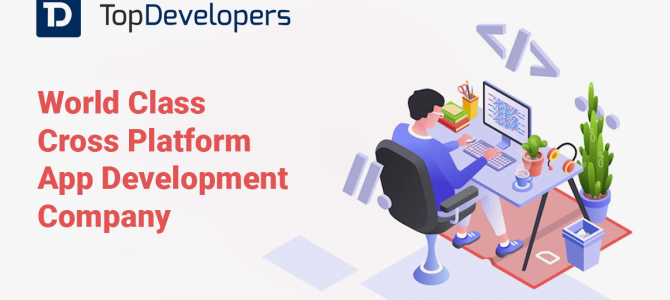 Top Developers – World Class Cross Platform App Development Company